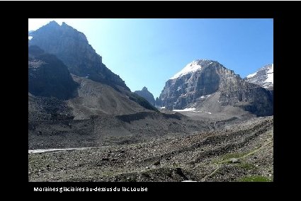 Moraines glaciaires au-dessus du lac Louise 