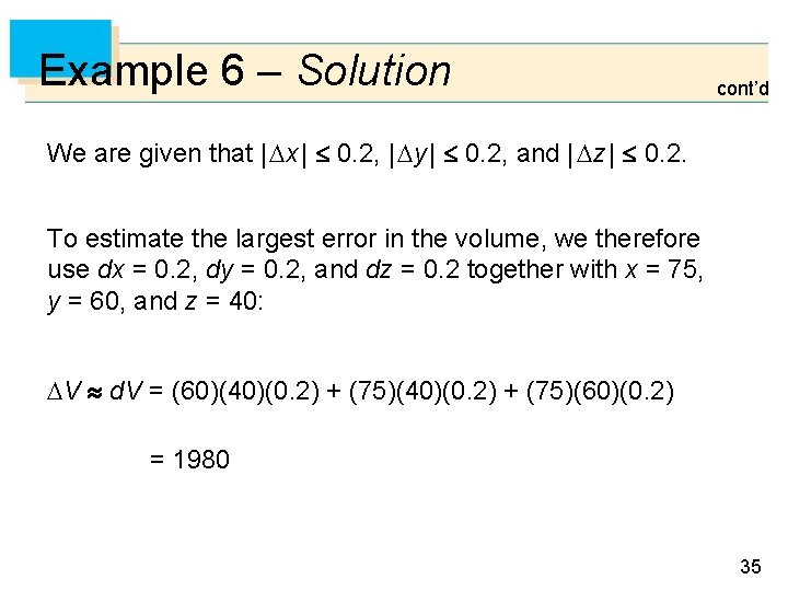 Example 6 – Solution cont’d We are given that | x | 0. 2,