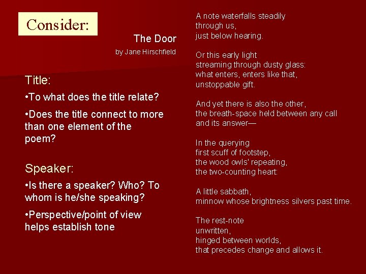 Consider: The Door by Jane Hirschfield Title: • To what does the title relate?