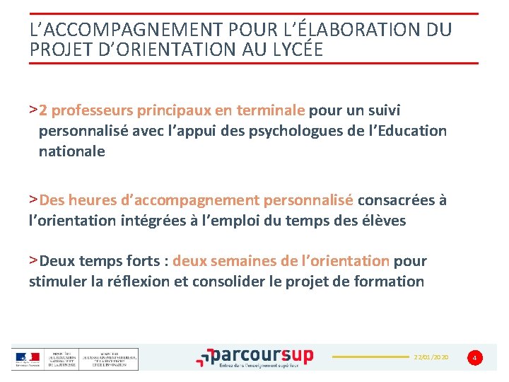 L’ACCOMPAGNEMENT POUR L’ÉLABORATION DU PROJET D’ORIENTATION AU LYCÉE >2 professeurs principaux en terminale pour