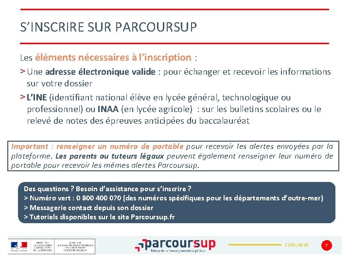 S’INSCRIRE SUR PARCOURSUP Les éléments nécessaires à l’inscription : > Une adresse électronique valide