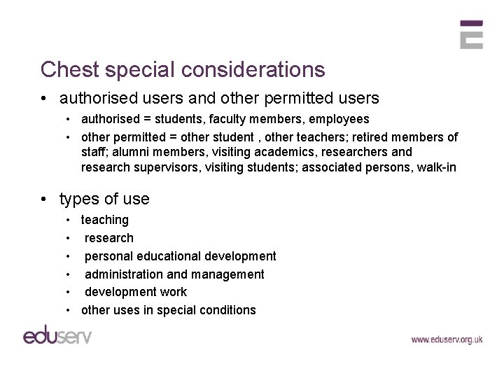 Chest special considerations • authorised users and other permitted users • authorised = students,