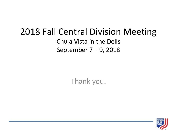 2018 Fall Central Division Meeting Chula Vista in the Dells September 7 – 9,