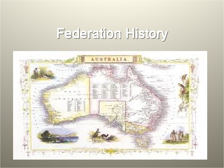 Federation History 