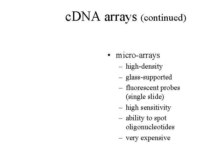 Northern blotting RNA isolation Probe labeling AAAAAA d