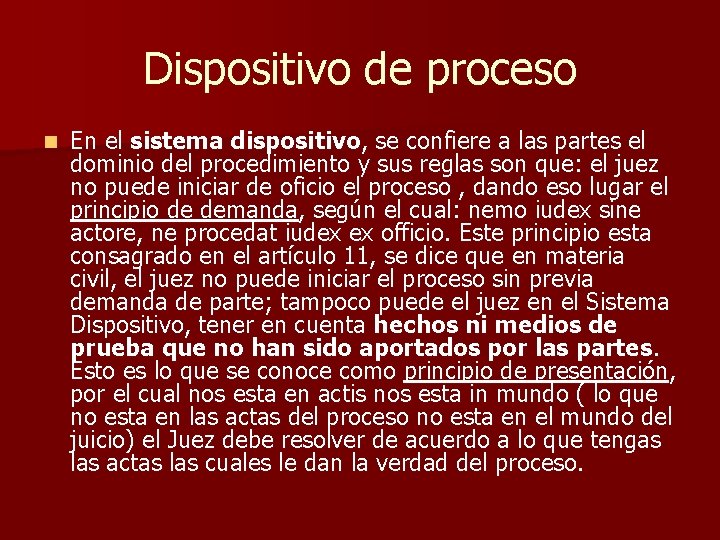 Dispositivo de proceso n En el sistema dispositivo, se confiere a las partes el