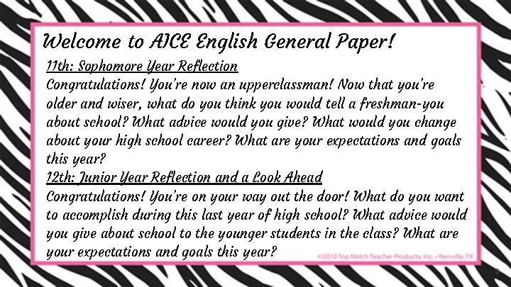 Welcome to AICE English General Paper! 11 th: Sophomore Year Reflection Congratulations! You’re now