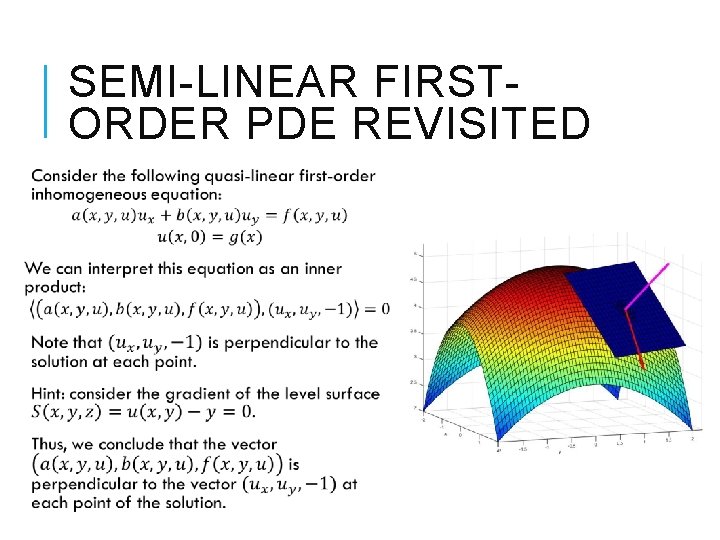 SEMI-LINEAR FIRSTORDER PDE REVISITED 