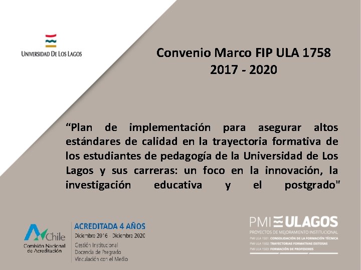 Convenio Marco FIP ULA 1758 2017 - 2020 “Plan de implementación para asegurar altos