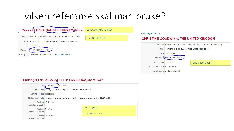 Hvilken referanse skal man bruke? 