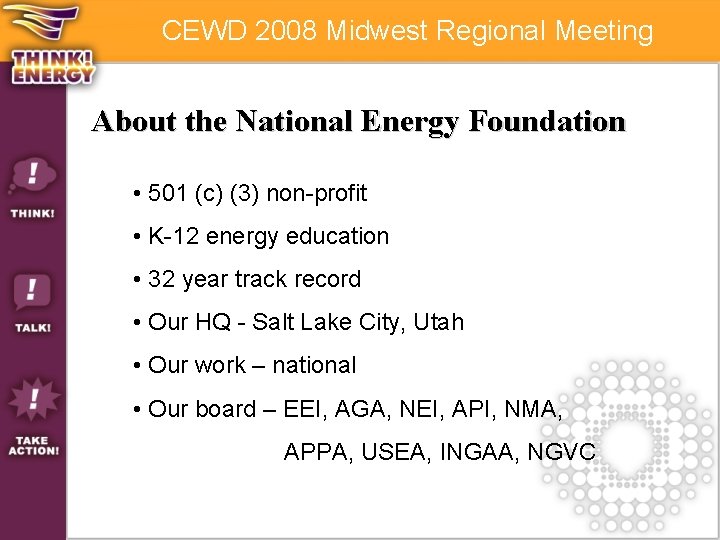 CEWD 2008 Midwest Regional Meeting About the National Energy Foundation • 501 (c) (3)