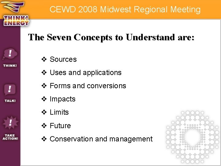 CEWD 2008 Midwest Regional Meeting The Seven Concepts to Understand are: v Sources v