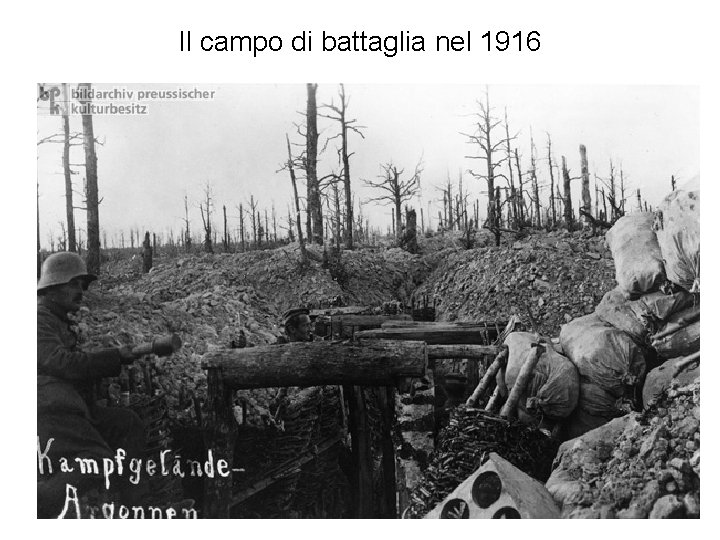 Il campo di battaglia nel 1916 