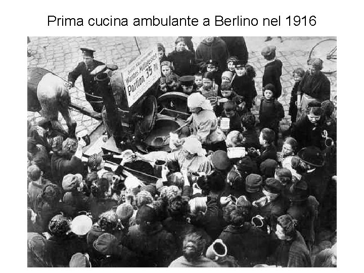 Prima cucina ambulante a Berlino nel 1916 