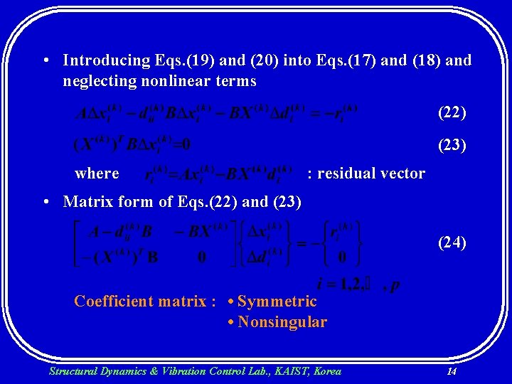  • Introducing Eqs. (19) and (20) into Eqs. (17) and (18) and neglecting