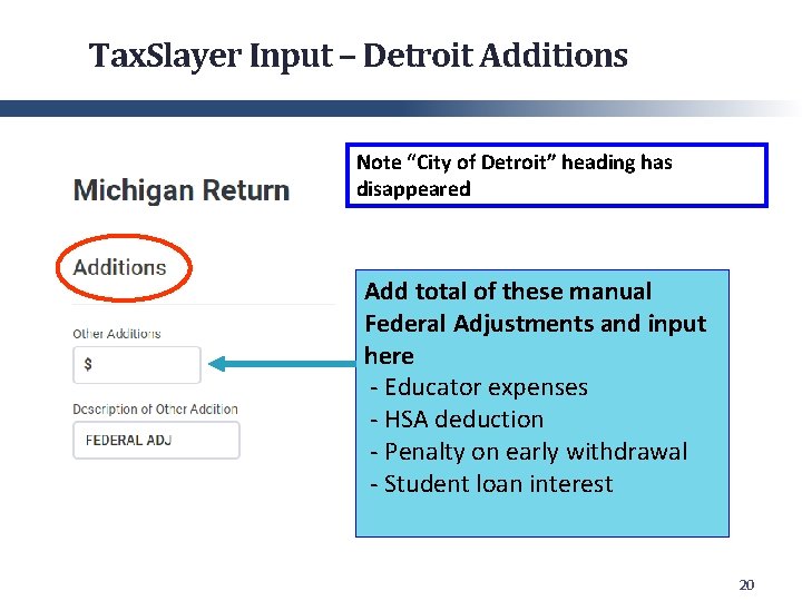 Tax. Slayer Input – Detroit Additions Note “City of Detroit” heading has disappeared Add