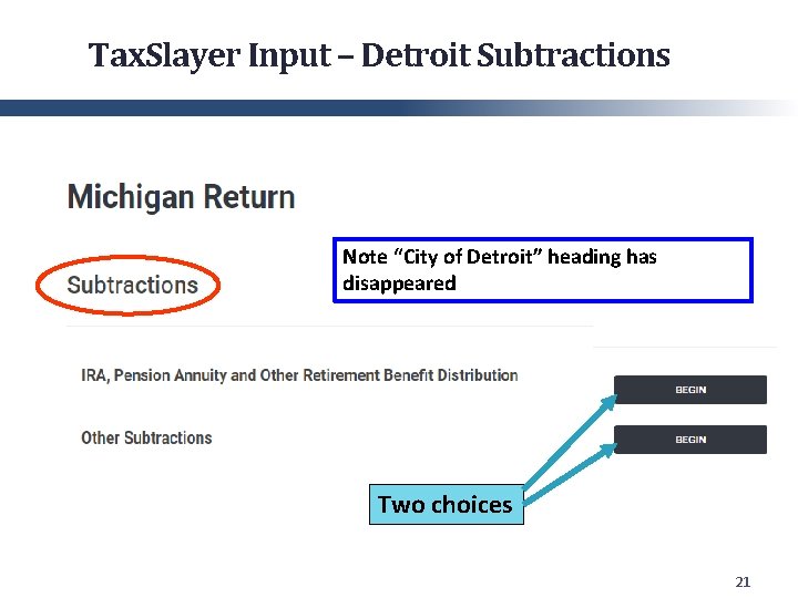 Tax. Slayer Input – Detroit Subtractions Note “City of Detroit” heading has disappeared Two