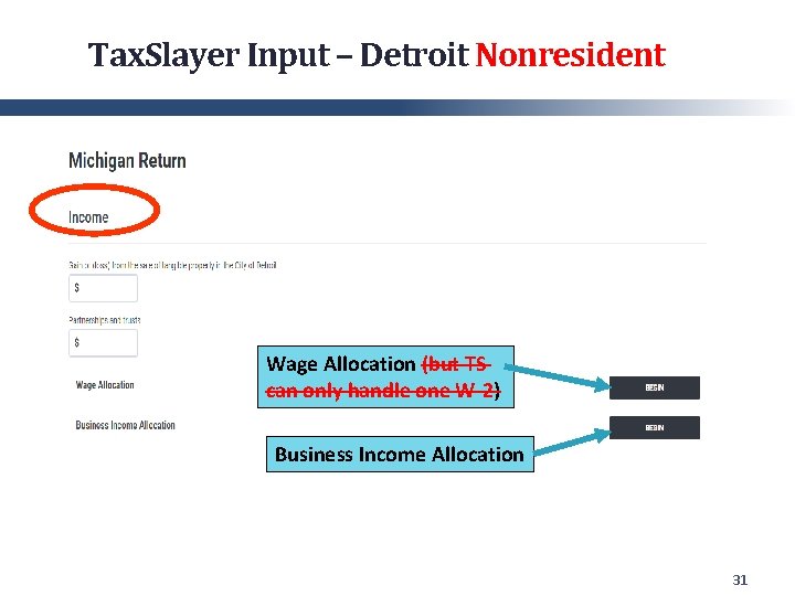 Tax. Slayer Input – Detroit Nonresident Wage Allocation (but TS can only handle one