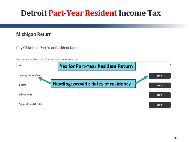 Detroit Part-Year Resident Income Tax Yes for Part-Year Resident Return Heading: provide dates of