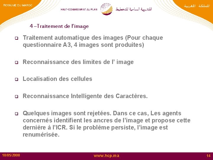 4 –Traitement de l’image q Traitement automatique des images (Pour chaque questionnaire A 3,