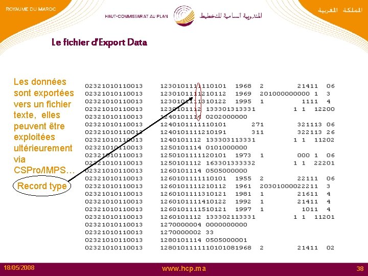 Le fichier d’Export Data Les données sont exportées vers un fichier texte, elles peuvent