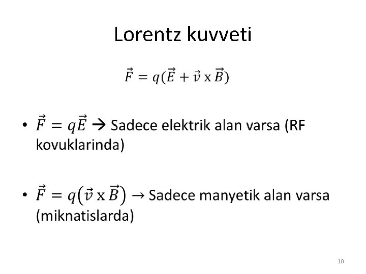 Lorentz kuvveti • 10 