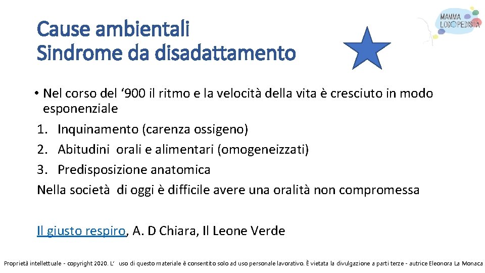 Cause ambientali Sindrome da disadattamento • Nel corso del ‘ 900 il ritmo e