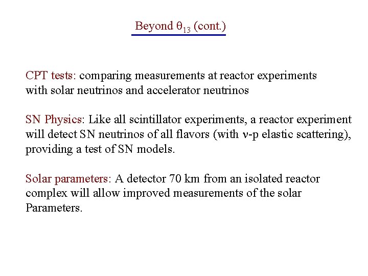 Beyond 13 (cont. ) CPT tests: comparing measurements at reactor experiments with solar neutrinos