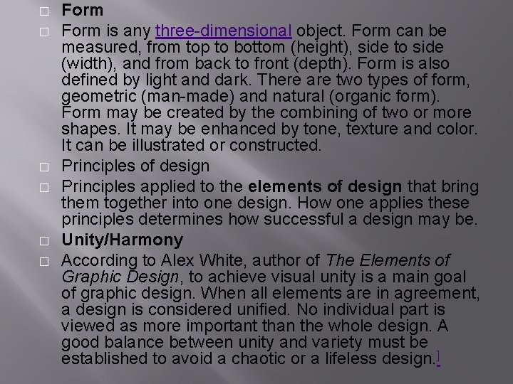 Principles of Design The Principles are concepts used