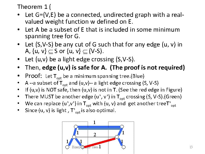 Theorem 1 ( • Let G=(V, E) be a connected, undirected graph with a Theorem 1 ( • Let G=(V, E) be a connected, undirected graph with a