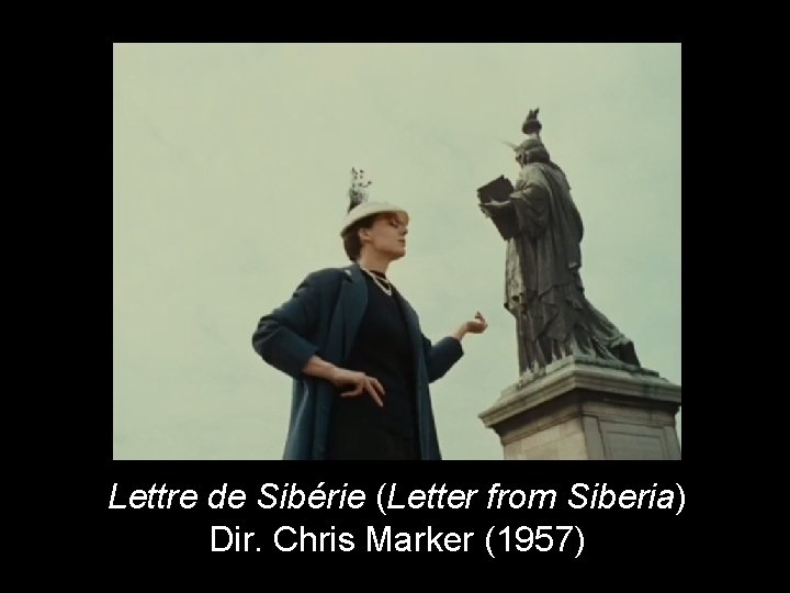 Lettre de Sibérie (Letter from Siberia) Dir. Chris Marker (1957) 