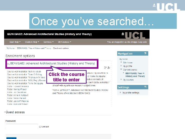 Once you’ve searched… Click the course title to enter 