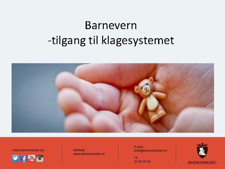 Barnevern -tilgang til klagesystemet 