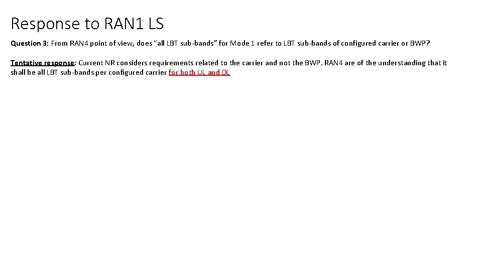 Response to RAN 1 LS Question 3: From RAN 4 point of view, does