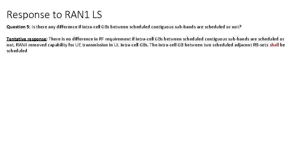 Response to RAN 1 LS Question 5: Is there any difference if intra-cell GBs