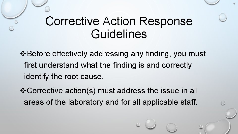 4 Corrective Action Response Guidelines v. Before effectively addressing any finding, you must first
