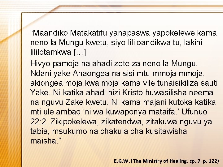 “Maandiko Matakatifu yanapaswa yapokelewe kama neno la Mungu kwetu, siyo lililoandikwa tu, lakini lililotamkwa