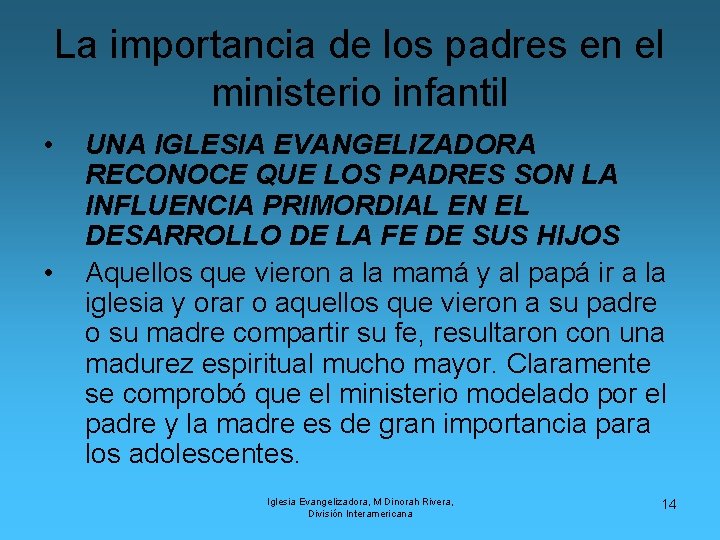 La importancia de los padres en el ministerio infantil • • UNA IGLESIA EVANGELIZADORA