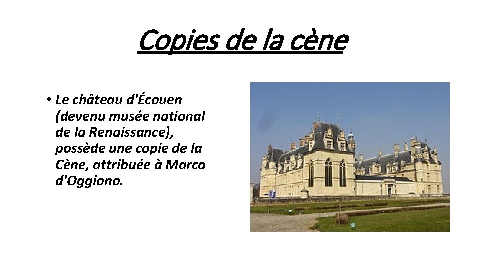 Copies de la cène • Le château d'Écouen (devenu musée national de la Renaissance),