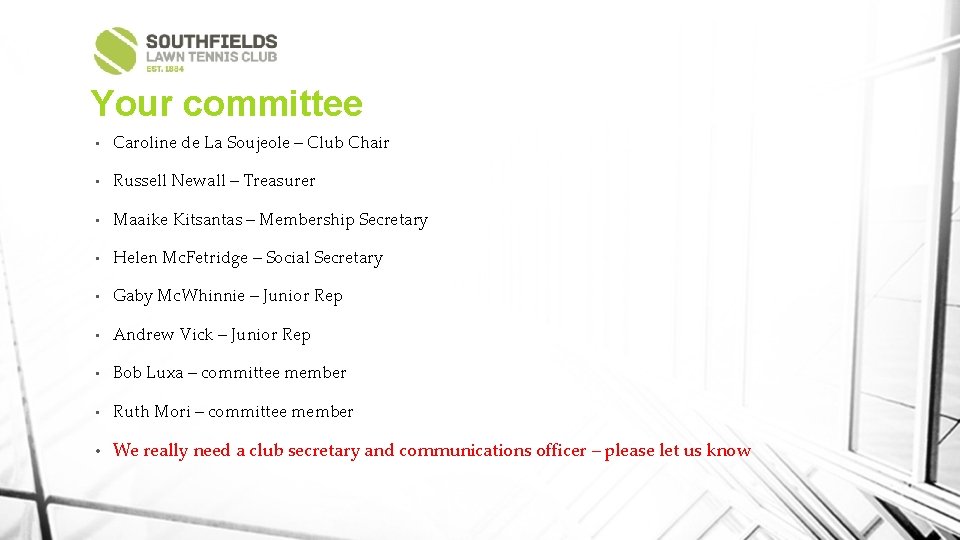 Your committee • Caroline de La Soujeole – Club Chair • Russell Newall –