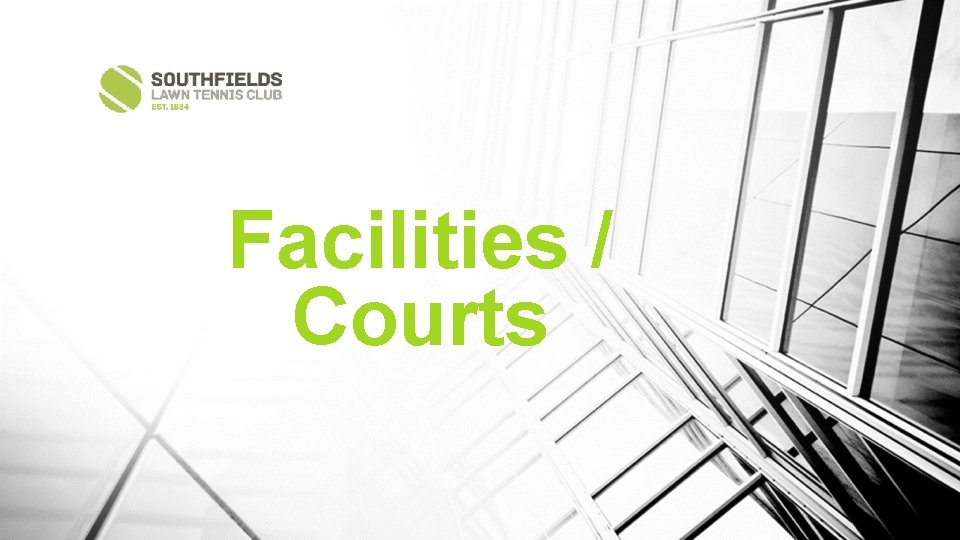 Facilities / Courts 