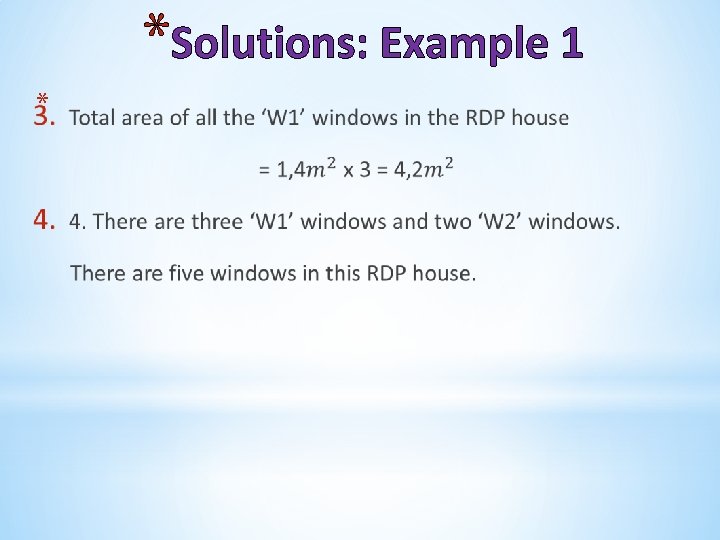 *Solutions: Example 1 * 