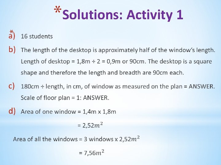 *Solutions: Activity 1 * 