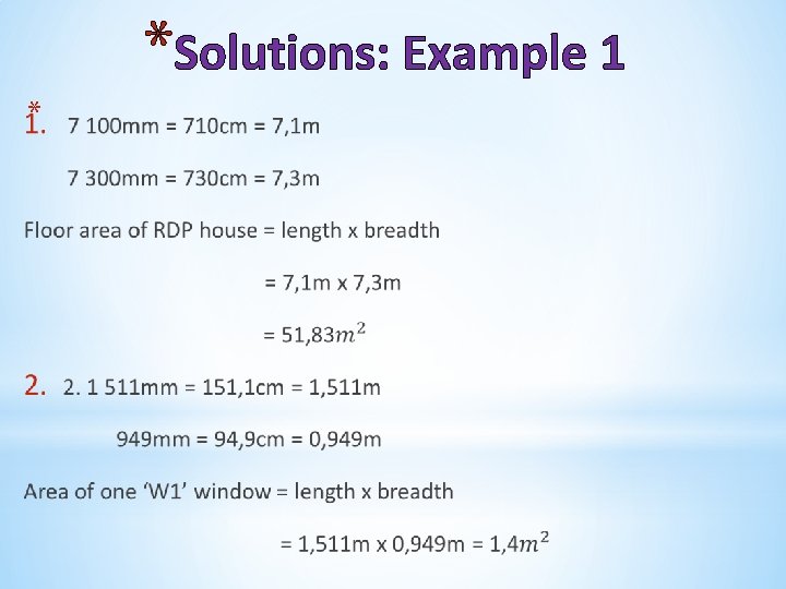 *Solutions: Example 1 * 