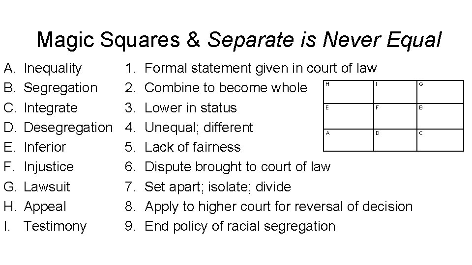 Magic Squares & Separate is Never Equal A. B. C. D. E. F. G. Magic Squares & Separate is Never Equal A. B. C. D. E. F. G.
