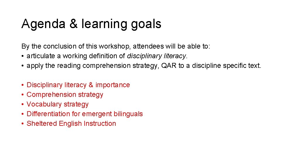 Agenda & learning goals By the conclusion of this workshop, attendees will be able Agenda & learning goals By the conclusion of this workshop, attendees will be able