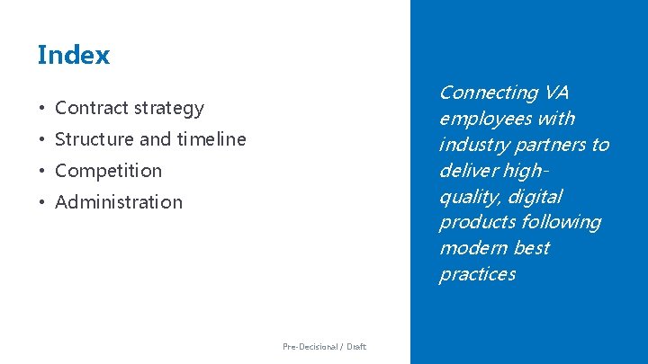 Index Connecting VA employees with industry partners to deliver highquality, digital products following modern Index Connecting VA employees with industry partners to deliver highquality, digital products following modern