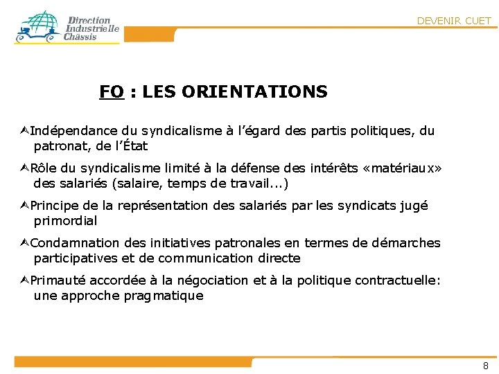 DEVENIR CUET FO : LES ORIENTATIONS ÙIndépendance du syndicalisme à l’égard des partis politiques, DEVENIR CUET FO : LES ORIENTATIONS ÙIndépendance du syndicalisme à l’égard des partis politiques,