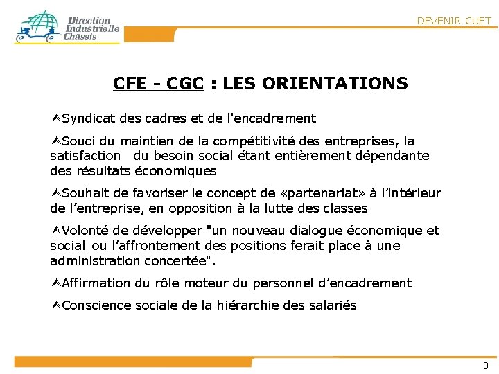 DEVENIR CUET CFE - CGC : LES ORIENTATIONS ÙSyndicat des cadres et de l'encadrement