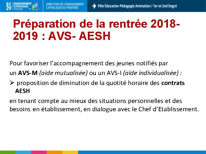 Préparation de la rentrée 20182019 : AVS- AESH Pour favoriser l’accompagnement des jeunes notifiés